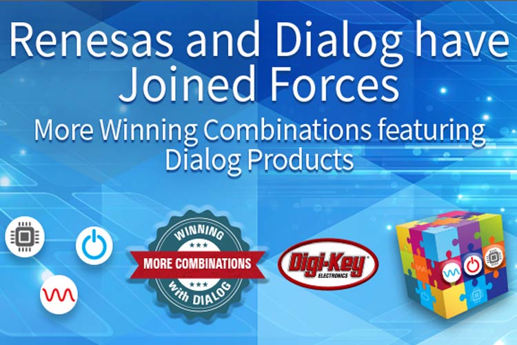 Powerful Product Combinations from Renesas and Dialog