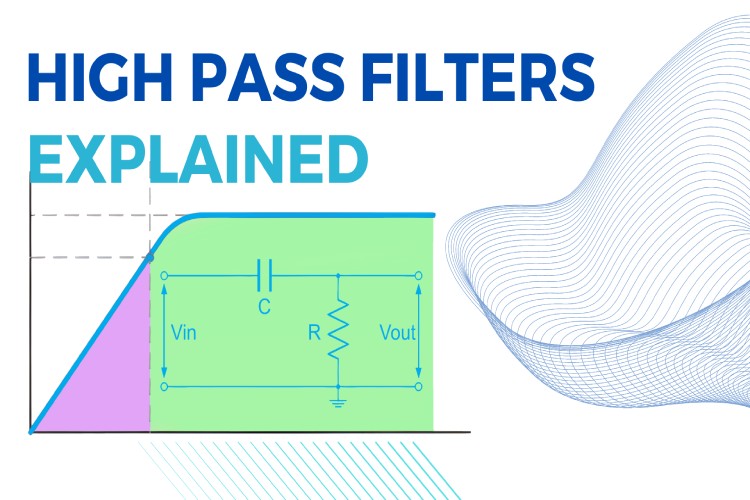 Understanding High Pass Filters In Electronics Types Applications And Circuit Designs