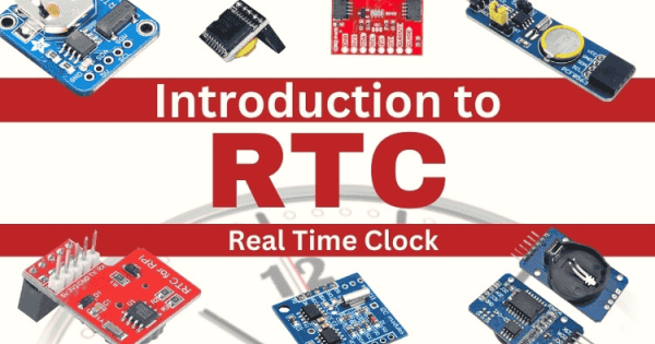 Real Time Clock: Introduction to RTC