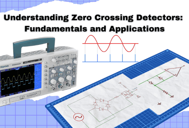 Fundamentals and Applications of Zero Crossing Detectors.